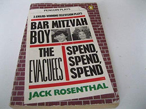 Three Award Winning Television Plays: Bar Mitzvah Boy, The Evacuees, Spend Spend Spend. 