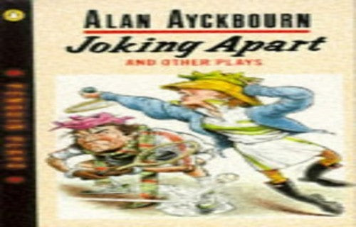 Joking Apart and Other Plays