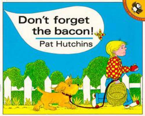 Don't Forget the Bacon