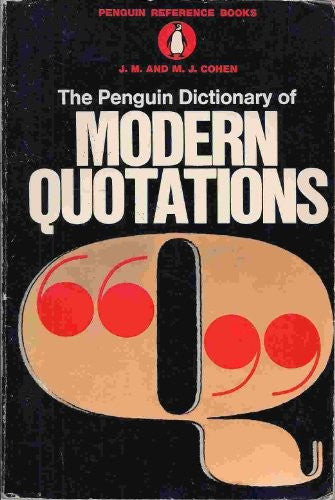 The Penguin Dictionary of Modern Quotations