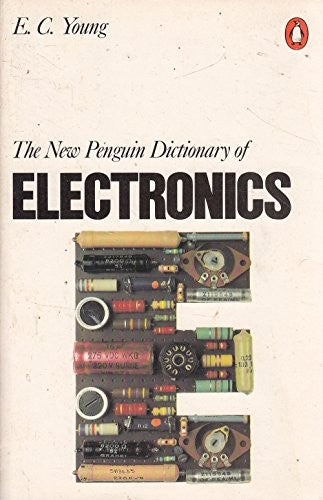 The New Penguin Dictionary of Electronics