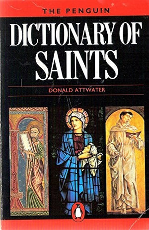 The Penguin Dictionary of Saints