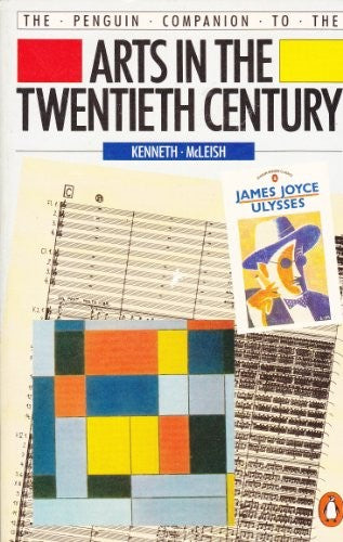 Companion to the Arts in the Twentieth Century