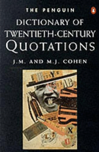 The Penguin Dictionary of Twentieth-century Quotations