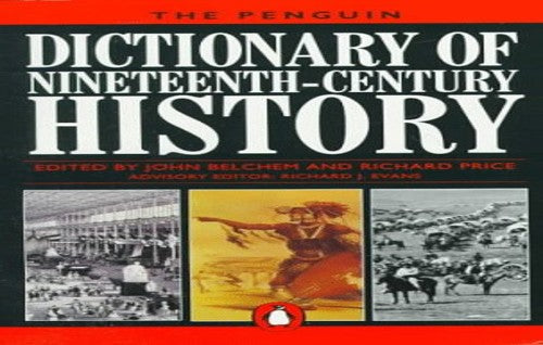 The Penguin Dictionary of Nineteenth-century History