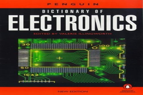 The Penguin Dictionary of Electronics
