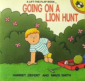 Ziefert & Smith : I'M Going on A Lion Hunt