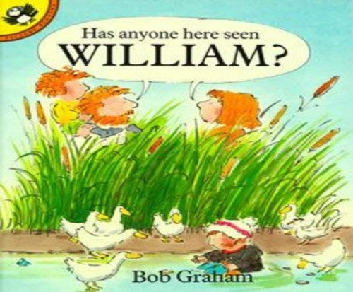 Has Anyone Here Seen William?