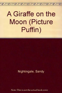 A Giraffe on the Moon 