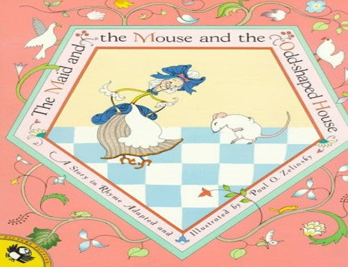 The Maid and the Mouse and the Odd-Shaped House