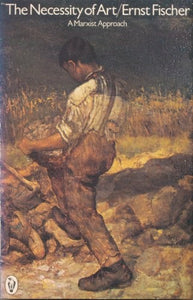 The Necessity of Art 