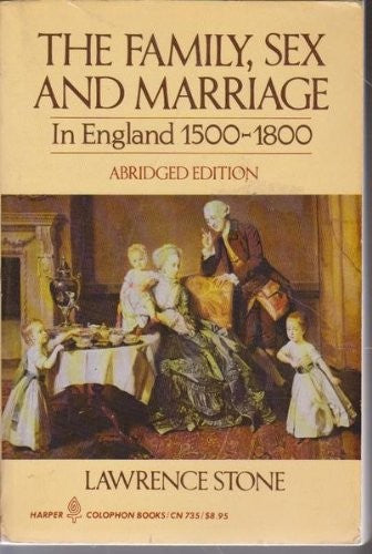 Family, Sex and Marriage in England, 1500-1800