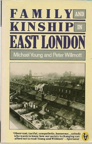 Family And Kinship in East London
