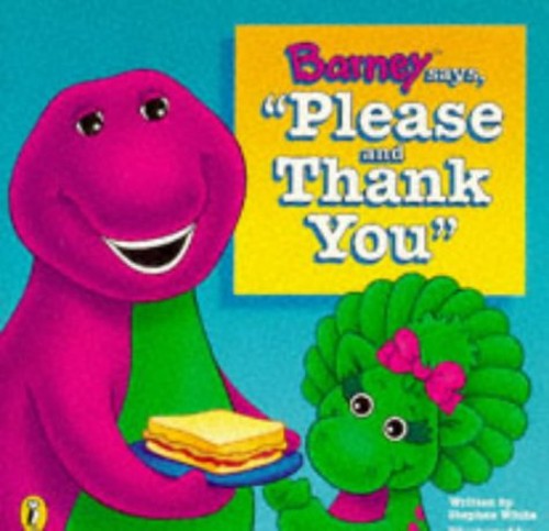 Barney Says Please and Thank You