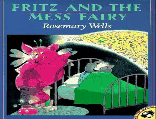 Fritz and the Mess Fairy