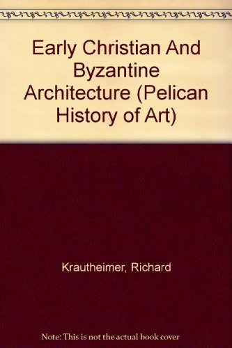 Early Christian and Byzantine Architecture