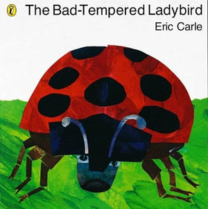 The Bad-tempered Ladybird
