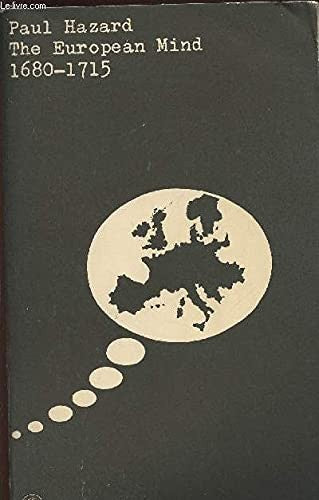 The European Mind: 1680-1715 (Univ. Bks.)