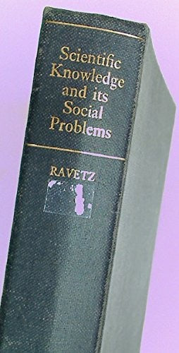 Scientific Knowledge and Its Social Problems