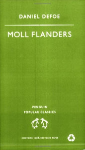 The Fortunes and Misfortunes of the Famous Moll Flanders 