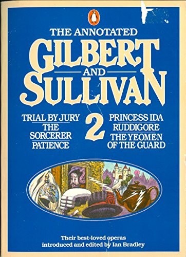 The Annotated Gilbert And Sullivan 2