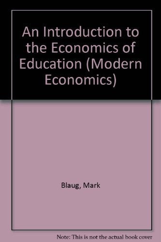 An Introduction to the Economics of Education