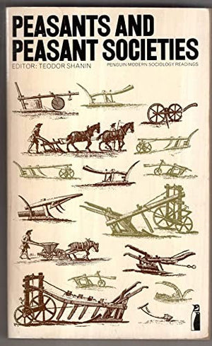 Peasant and Peasant Societies
