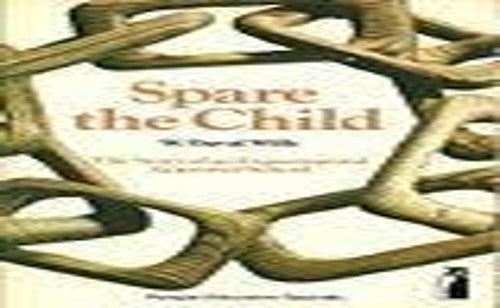 Spare the child: The story of an experimental approved school, (Penguin education specials)