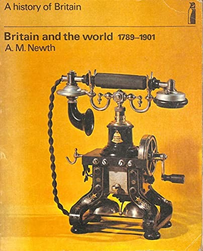 Britain And the World: 1789-1901
