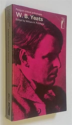 W.B. Yeats, a critical anthology (Penguin education)