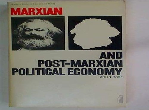 Marxian and Post-Marxian Political Economy