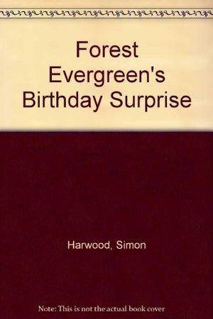 Forest Evergreen's Birthday Surprise