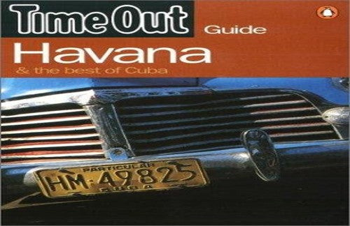 "Time Out" Guide to Havana and the Best of Cuba