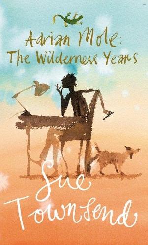 Adrian Mole: The Wilderness Years