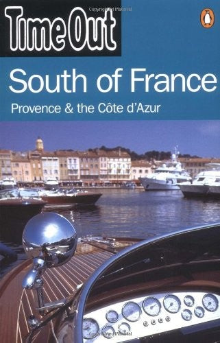 "Time Out" Guide to South of France, Provence and Cote D'Azur
