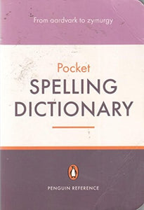 The Penguin Pocket Spelling Dictionary 