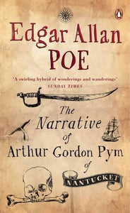 The Narrative of Arthur Gordon Pym of Nantucket 