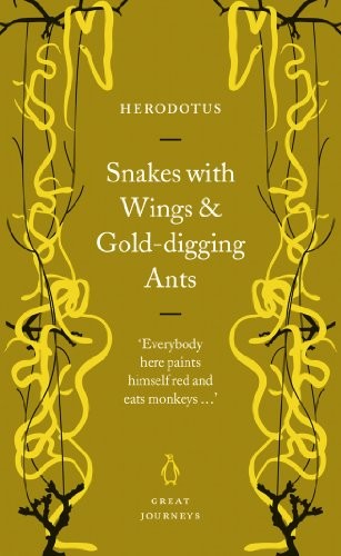 Snakes with Wings and Gold-digging Ants