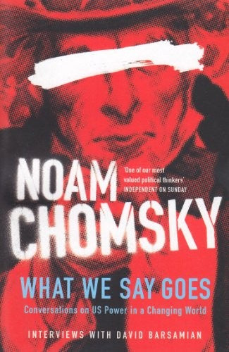What We Say Goes Conversations on Us Power in a Changing World
