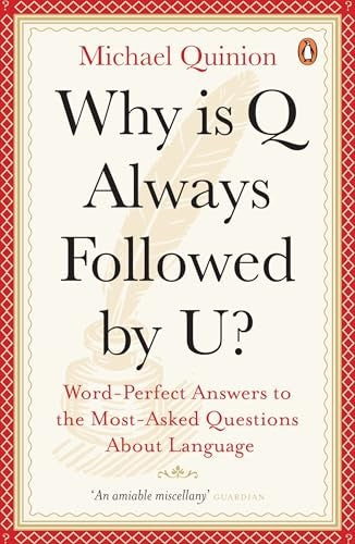 Why is Q Always Followed by U?