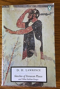 Sketches of Etruscan Places And Other Italian Essays 