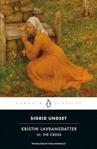Kristin Lavransdatter, III: The Cross 