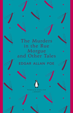 The Murders in the Rue Morgue and Other Tales