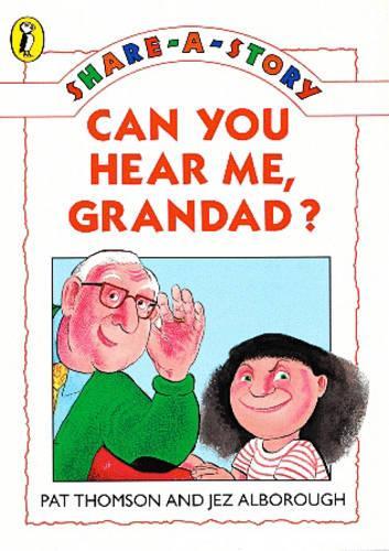SHARE A STORY CAN YOU HEAR ME GRANDAD
