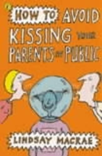 How to Avoid Kissing Your Parents in Public