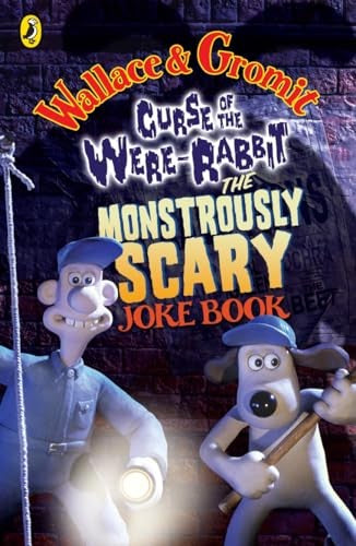 Wallace and Gromit Monstrously Scary Joke Book