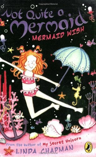 Not Quite a Mermaid: Mermaid Wish