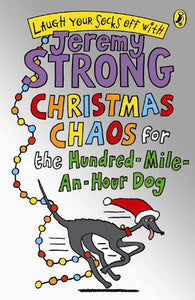 Christmas Chaos for the Hundred-Mile-An-Hour Dog 
