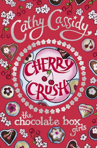 Chocolate Box Girls: Cherry Crush 