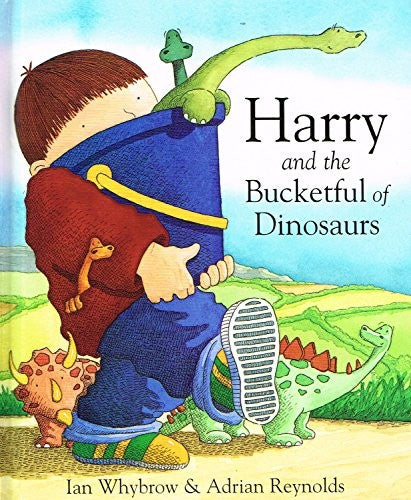 Harry and the Bucketful of Dinosaurs